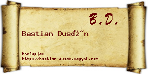 Bastian Dusán névjegykártya